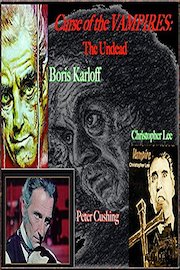 Curse of the Vampires: The Undead Boris Karloff, Peter Cushing & Christopher Lee
