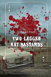 Two-Legged Rat Bastard