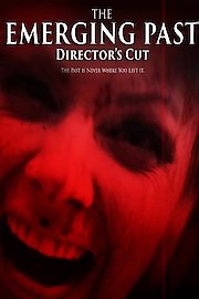 The Emerging Past Director's Cut