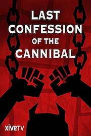 Last Confessions of The Cannibal: The Strange Story of Alexander Pearce