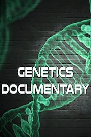 Genetics Documentary