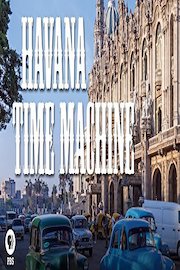 Great Performances: Havana Time Machine
