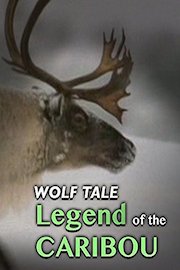 Wolf Tale: Legend of the Caribou