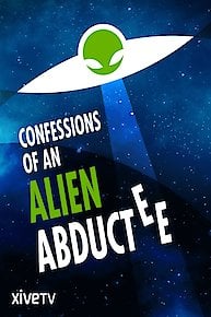 Confessions of an Alien Abductee