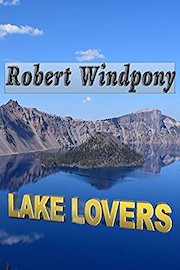Robert Windpony - Lake Lovers