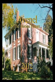 Avenel The Motion Picture - The 2012 Release