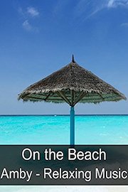 On the Beach - Amby - Relaxing Music
