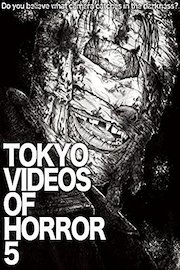 Tokyo Videos of Horror 5