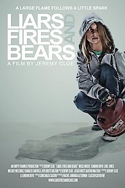 Liars, Fires And Bears