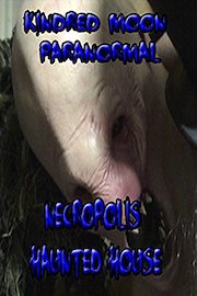 Kindred Moon Paranormal Necropolis Haunted House