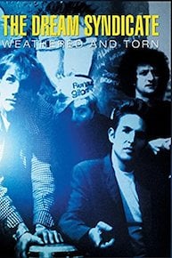 Dream Syndicate - Weathered &Torn