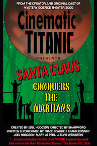 Cinematic Titanic: Santa Claus Conquers the Martians