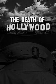 The Death of Hollywood