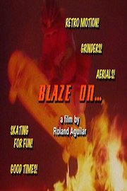 Blaze On