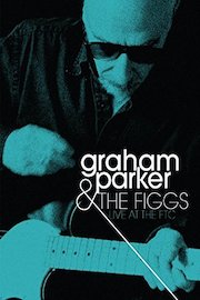 Graham Parker and the Figgs: Live at the FTC