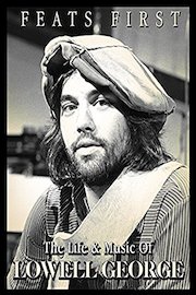 Lowell George - Feats First