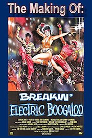 Electric Boogaloo & Breakin Documentary