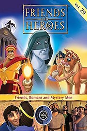 Friends and Heroes, Volume 29 - Friends, Romans and Mystery Men