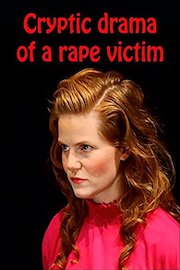 Cryptic drama of a rape victim