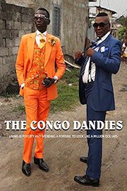 The Congo Dandies - Living in Poverty and Spending a Fortune to Look Like a Million Dollars