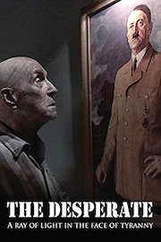 Desperate: A Ray of Light in the Face of Tyranny