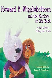 Howard B. Wigglebottom and the Monkey on His Back: A Tale About Telling the Truth Lesson