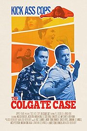 Kick Ass Cops: The Colgate Case