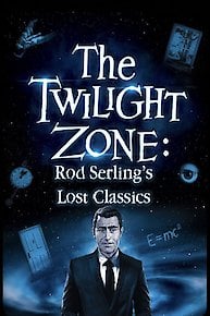 Twilight Zone: Rod Serling's Lost Classics