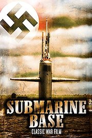 Submarine Base: Classic War Film