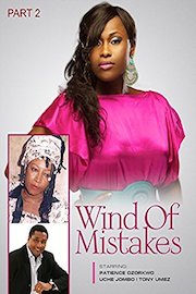 Wind of mistakes 2 Nollywood African Movie