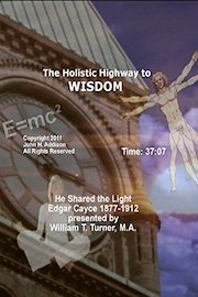 He Shared the Light - Edgar Cayce 1877-1912