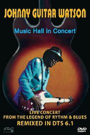 Watson, Johnny Guitar - Music Hall in Concert