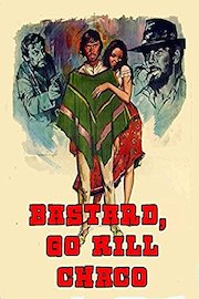 Bastard, Go and Kill Chaco