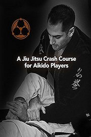 A Jiu Jitsu Crash Course for Aikido Players
