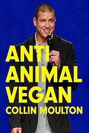 Anti Animal Vegan - Collin Moulton
