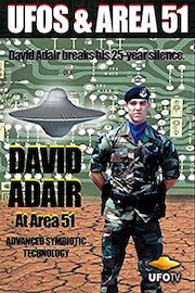 UFOs and Area 51 - David Adair at Area 51 - Advanced Symbiotic Technology