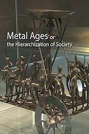 Metal Ages or the Hierarchization of Society