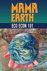 Mama Earth: Eco Econ 101