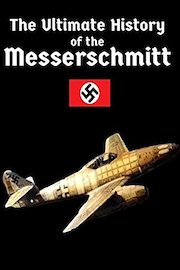 The Ultimate History of the Messerschmitt