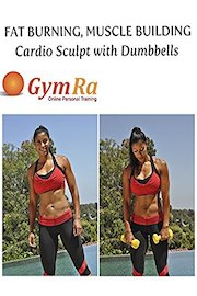 Fat Burning, Muscle Building Cardio Sculpt with Dumbbells