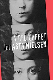 A Red Carpet For Asta Nielson