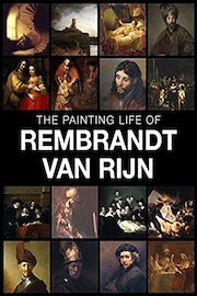 The painting life of Rembrandt van Rijn