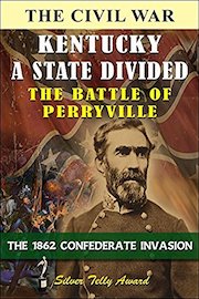 Kentucky a State Divided - The Battle of Perryville