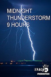 Midnight Thunderstorm 9 hours
