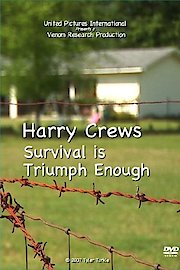Harry Crews - Survival is Triumph Enough