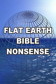 Flat Earth Bible Nonsense
