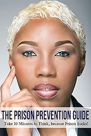 The Prison Prevention Guide