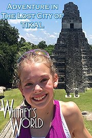 Adventure in the Lost City of Tikal