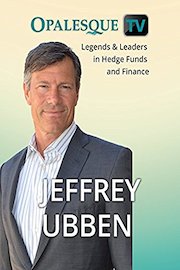 Legends & Leaders in Hedge Funds and Finance - Jeffrey Ubben