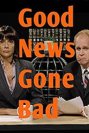 Good News Gone Bad